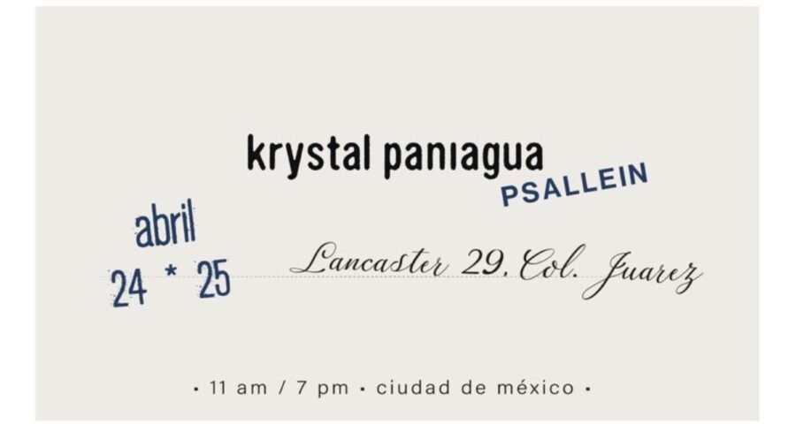 Krystal Paniagua SS26 en CDMX: presentación Psallein