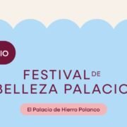 Festival de Belleza Palacio 2026: fechas, marcas e invitados