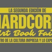 Hardcore Art Book Fair 2026: qué es, cuándo es y dónde será en CDMX